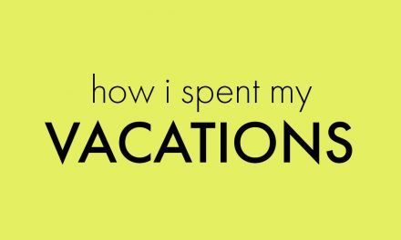 How I spent my vacations