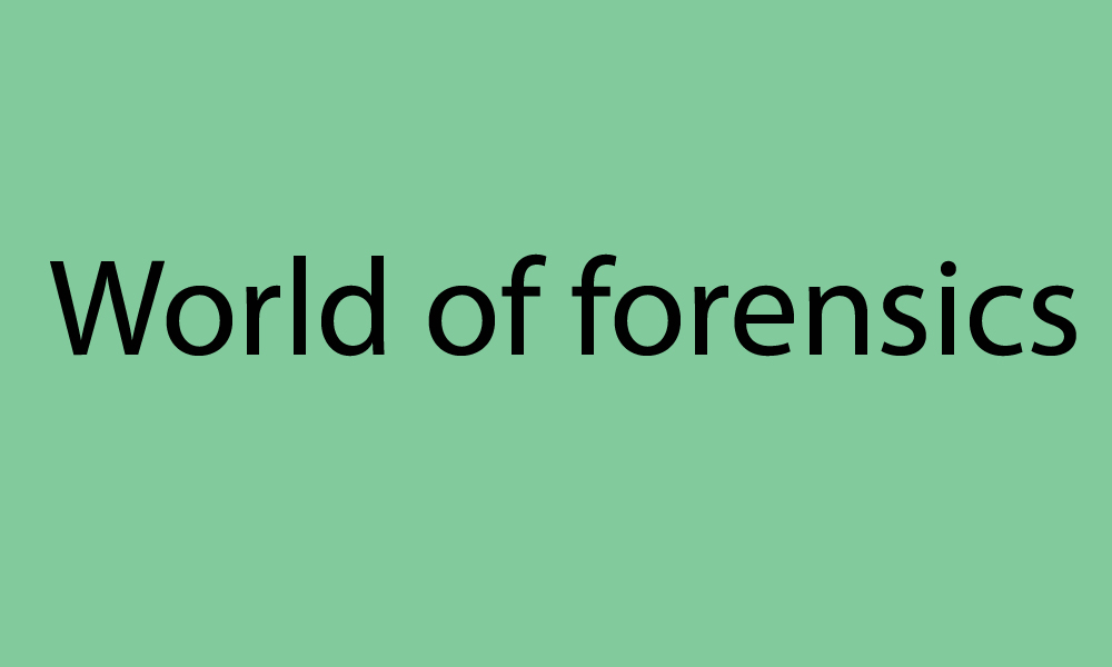 World of forensics