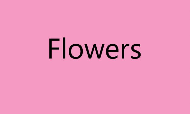 Flowers
