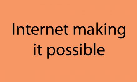 Internet making it possible