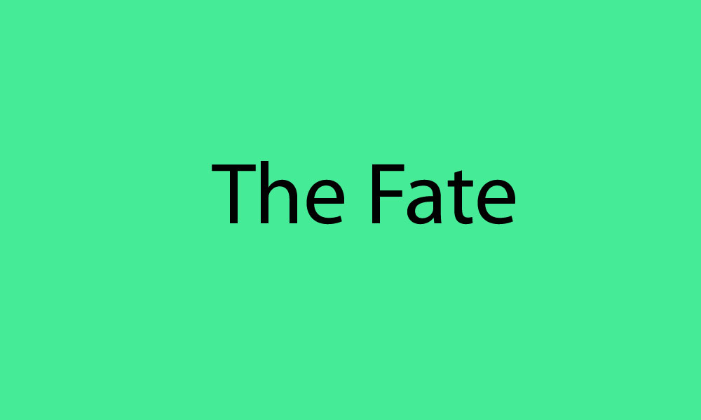 The Fate