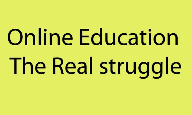 Online Education: The Real struggle