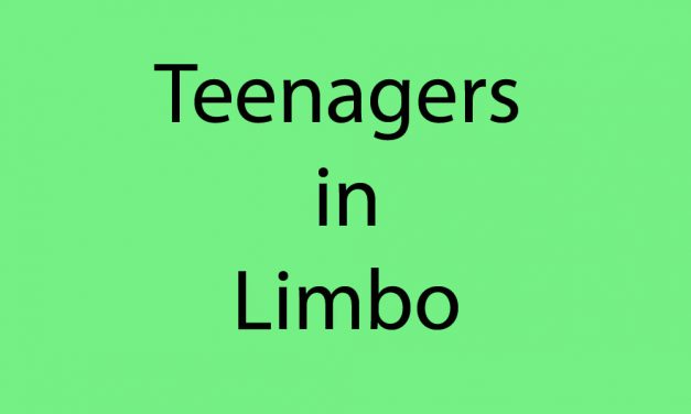 Teenagers in limbo are today’s scared adults