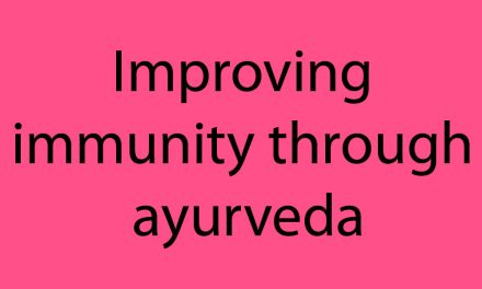 Improving Immunity through ayurveda