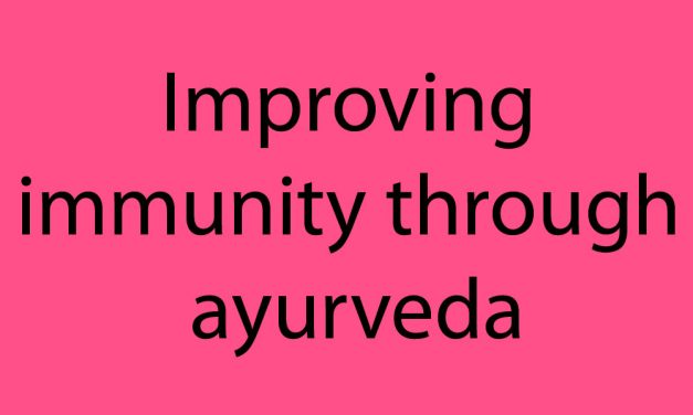 Improving Immunity through ayurveda