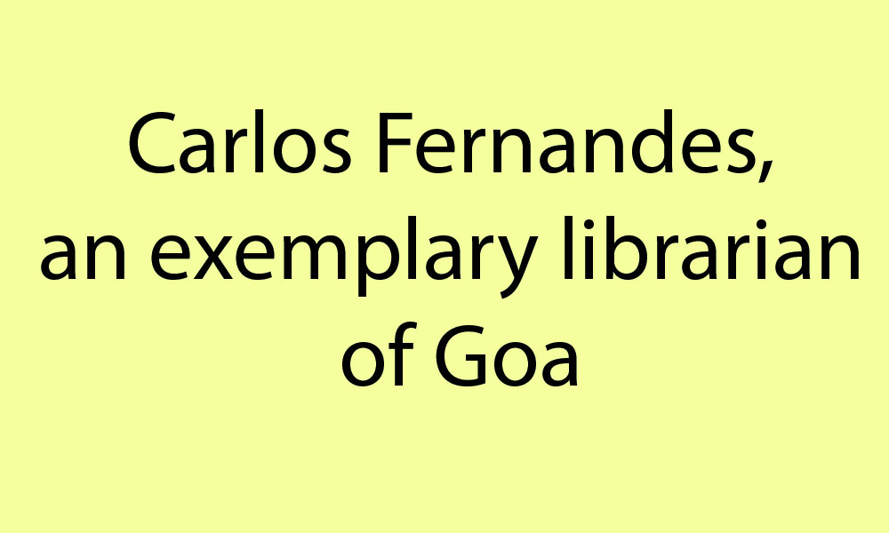 Carlos Fernandes, an exemplary librarian of Goa
