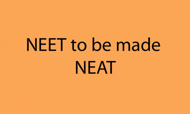 NEET to be made NEAT