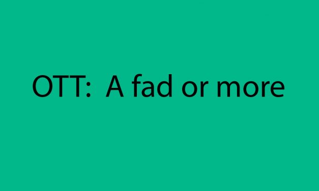 OTT:  A fad or more