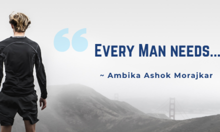 Every man needs…
