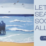 Let the Sea Soothe It All